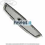 Grila radiator cromata Ford Focus 2004-2007 1.6 Ti 115 cp
