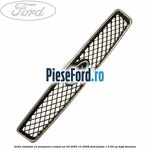 Grila radiator cu ornament cromat an 04/2003-10/2005 Ford Fusion 1.3 60 cp