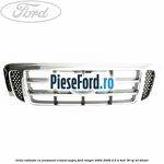 Grila radiator cu ornament cromat, negru Ford Ranger 2002-2006 2.5 D 4x4 78 cp