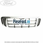 Grila radiator cu ornament cromat, negru Ford Ranger 2002-2006 2.5 TD 84 cp