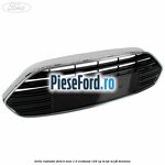 Grila radiator Ford B-Max 1.0 EcoBoost 125 cp