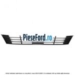 Grila radiator inferioara cu CMS Ford C-Max 2016-2020 1.0 EcoBoost 100 cp