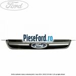 Grila radiator rama cromata Ford C-Max 2011-2015 2.0 TDCi 115 cp