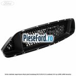 Grila radiator superioara black Ford Mustang 2015-2018 2.3 EcoBoost 314 cp