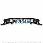 Grila radiator tip fagure sport 09/2010-12/2014 Ford Mondeo 2008-2014 1.6 Ti 125 cp