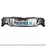Grila scurgere apa parbriz extensie Ford Kuga 2016-2018 1.5 EcoBoost 150 cp