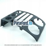 Grila unitate multimedia model cu AC cu ICE pack Ford Fusion 1.25 75 cp