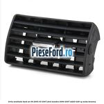 Grila ventilatie bord an 06/2003-03/2007 Ford Mondeo 2000-2007 ST220 226 cp