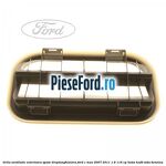 Grila ventilatie exterioara spate dreptunghiulara Ford C-Max 2007-2011 1.6 116 cp