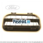 Grila ventilatie exterioara spate dreptunghiulara Ford C-Max 2007-2011 1.6 TDCi 109 cp