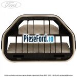 Grila ventilatie exterioara spate forma trapez Ford Fiesta 2002-2005 1.4 16V 80 cp