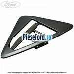Grila ventilatie panou bord dreapta Ford Ka 2009-2016 1.2 69 cp
