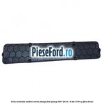 Grila ventilatie parbriz centru stanga Ford Galaxy 2007-2014 1.8 TDCi 100 cp