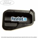 Grila ventilatie stanga inferioara panou spate Ford Tourneo Custom 2014-2018 2.2 TDCi 155 cp