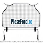 Grilaj separator inaltime completa Ford Kuga 2019-2023 2.0 EcoBlue 4x4 150 cp YLDC diesel