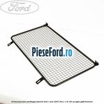 Grilaj separator portbagaj inferior Ford C-Max 2007-2011 1.8 125 cp