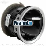 Gura ventilatie ornament centru cromat Ford Fiesta 2008-2012 1.25 82 cp
