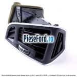 Gura ventilatie panou bord stanga seria 55 Ford C-Max 2011-2015 1.0 EcoBoost 125 cp M1DA, M1DD benzina