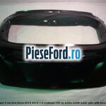 Hayon 5 usi Ford Focus 2014-2018 1.0 EcoBoost 100 cp