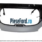Hayon superior fara camera pentru masarier Ford Kuga 2008-2012 2.0 TDCI 4x4 163 cp