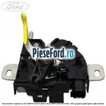 Incuietoare capota an 03/2006-03/2010 Ford S-Max 2007-2014 2.0 TDCi 140 cp