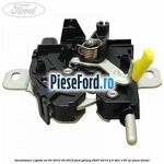 Incuietoare capota an 03/2010-04/2015 Ford Galaxy 2007-2014 2.0 TDCi 130 cp