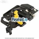 Incuietoare capota auto fara sistem alarma Ford B-Max 1.4 90 cp