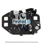 Incuietoare capota dreapta Ford Mondeo 2014-2018 1.5 TDCi 120 cp