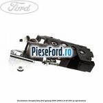 Incuietoare dreapta fata Ford Galaxy 2000-2006 2.8 V6 204 cp