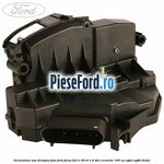 Incuietoare usa dreapta fata Ford Focus 2011-2014 1.6 TDCi ECOnetic 105 cp
