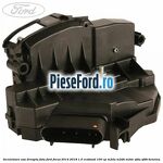 Incuietoare usa dreapta fata Ford Focus 2014-2018 1.0 EcoBoost 100 cp