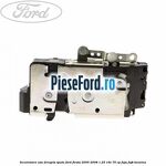 Incuietoare usa dreapta spate Ford Fiesta 2005-2008 1.25 16V 75 cp