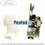 Incuietoare usa fata dreapta 5 usi Ford Fiesta 1996-2001 1.25 i 16V 75 cp