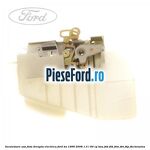 Incuietoare usa fata dreapta electrica Ford Ka 1996-2008 1.3 i 60 cp