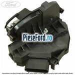 Incuietoare usa fata dreapta Ford Ranger 2016-2020 3.2 TDCi 4x4 200 cp