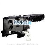 Incuietoare usa fata stanga Ford Galaxy 2007-2014 2.3 160 cp