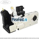 Incuietoare usa spate inchidere centralizata plafon mediu Ford Transit 2006-2014 2.2 TDCi RWD 155 cp