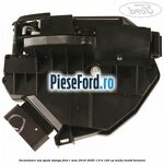 Incuietoare usa spate stanga Ford C-Max 2016-2020 1.6 Ti 120 cp