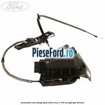 Incuietoare usa stanga spate Ford B-Max 1.4 90 cp