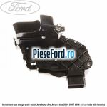 Incuietoare usa stanga spate model fara butuc Ford Focus C-Max 2003-2007 1.6 Ti 115 cp