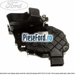 Incuietoare usa stanga spate protectie copii Ford Galaxy 2007-2014 2.0 TDCi 140 cp