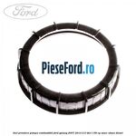 Inel prindere pompa combustibil Ford Galaxy 2007-2014 2.0 TDCi 136 cp