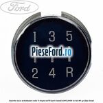 Insertie nuca schimbator cutie 5 trepte VXT75 Ford Transit 2000-2006 2.0 DI 86 cp F3FA diesel