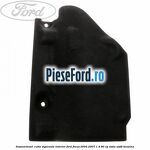 Insonorizant , cutie sigurante interior Ford Focus 2004-2007 1.4 80 cp