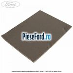 Insonorizant aripa spate Ford Galaxy 2007-2014 2.2 TDCi 175 cp
