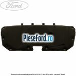 Insonorizant capota Ford Focus 2014-2018 1.5 TDCi 95 cp