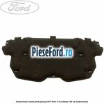 Insonorizant capota Ford Galaxy 2007-2014 2.0 EcoBoost 199 cp
