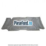 Insonorizant capota Ford Ranger 2002-2006 2.5 TD 4x4 109 cp