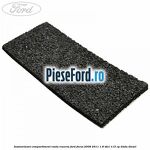 Insonorizant compartiment roata rezerva Ford Focus 2008-2011 1.8 TDCi 115 cp