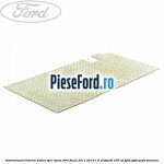 Insonorizant interior podea spre spate Ford Focus 2011-2014 1.6 EcoBoost 150 cp
